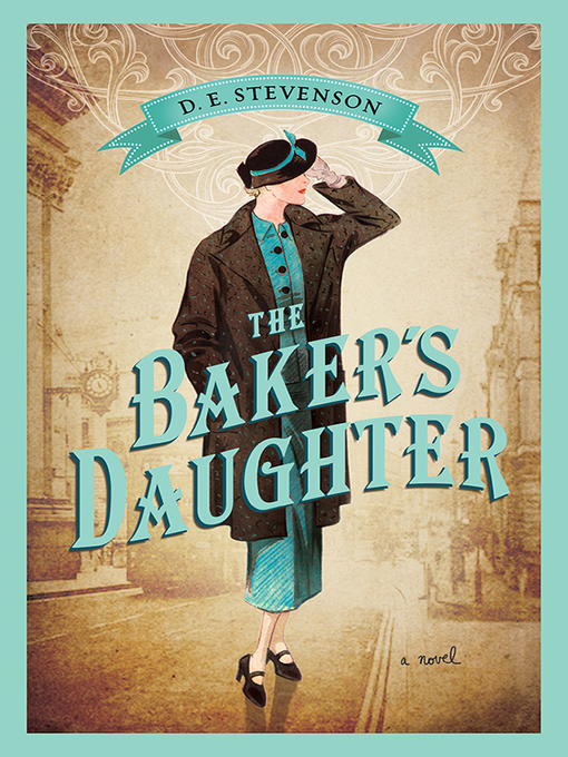 Title details for The Baker's Daughter by D.E. Stevenson - Available